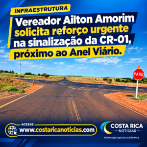  Vereador Ailton Amorim solicita reforço urgente na sinalização da CR-01, próximo ao Anel Viário