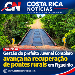 Gestão do prefeito Juvenal Consolaro avança na recuperação de pontes rurais em Figueirão